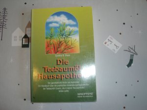 gebrauchtes Buch – Olsen, Cynthia B – Die Teebaumöl-Hausapotheke - Der ganzheitliche Heiler aus Australien. Ein Handuch über die Anwendungen des Teebaumöls, das in keiner Hausapotheke fehlen sollte.