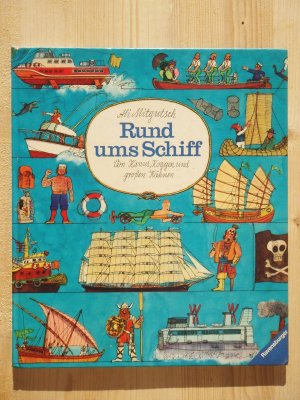 Rund ums Schiff. Von Kanus, Koggen und großen Kähnen [große Ausgabe]