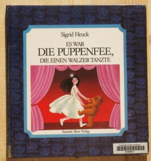 Es war die Puppenfee, die einen Walzer tanzte