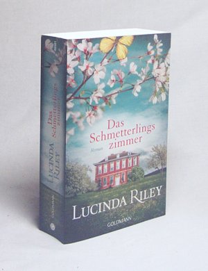 gebrauchtes Buch – Riley, Lucinda / Wulfekamp – Das Schmetterlingszimmer : Roman / Lucinda Riley ; aus dem Englischen von Ursula Wulfekamp