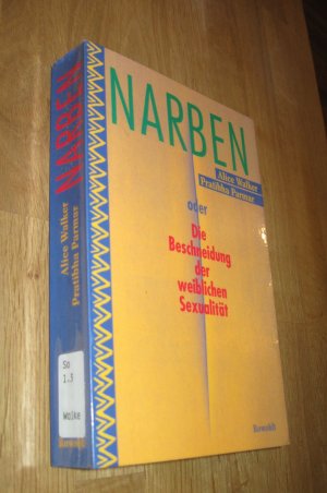 NARBEN oder DIE BESCHNEIDUNG DER WEIBLICHEN SEXUALITÄT