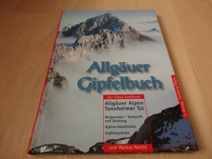 gebrauchtes Buch – Schlösser, Klaus; Noichl, Markus – Allgäuer Gipfelbuch