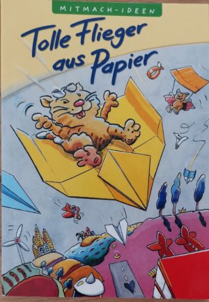 Tolle Flieger aus Papier