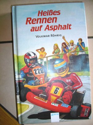 gebrauchtes Buch – Volkmar Röhrig – Heißes Rennen auf Asphalt