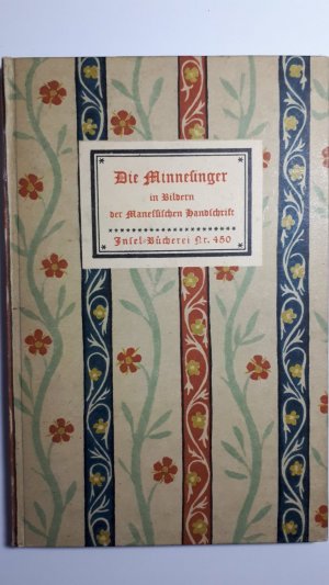 antiquarisches Buch – Die Minnesänger in Bildern der Manessischen Handschrift (Insel-Bücherei Nr. 450)