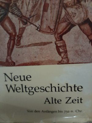 Neue Weltgeschichte. Alte Zeit/ Mittlere Zeit/ Neur Zeit (3 Bände)