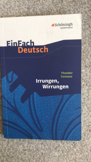 gebrauchtes Buch – Michael Fuchs – EinFach Deutsch / EinFach Deutsch Textausgaben - Textausgaben / Theodor Fontane: Irrungen, Wirrungen: Gymnasiale Oberstufe