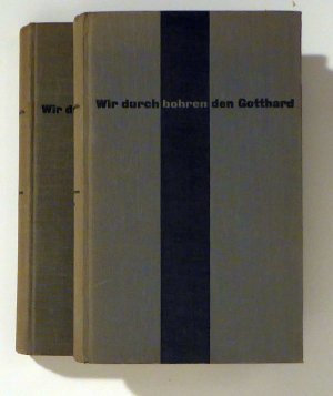 antiquarisches Buch – Felix Moeschlin – Wir durchbohren den Gotthard., Band 1; Band 2.