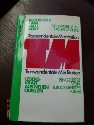 gebrauchtes Buch – Bloomfield, Cain, Jaffe – Transzendentale Meditation