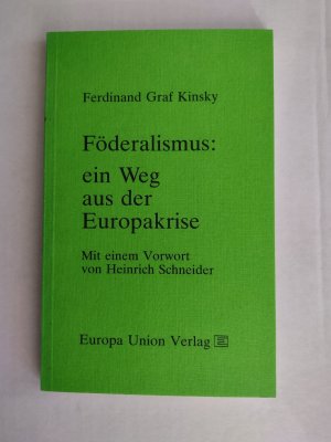 Föderalismus: ein Weg aus der Europakrise