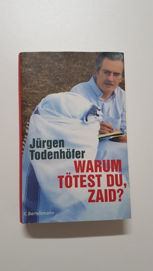 gebrauchtes Buch – Jürgen Todenhöfer – Warum tötest du, Zaid?