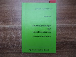 gebrauchtes Buch – Mathias Wais – Neuropsychologie für Ergotherapeuten. Grundlagen und Behandlung