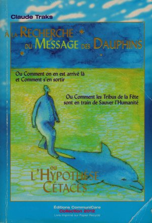 gebrauchtes Buch – Claude Traks – À la recherche du message des dauphins