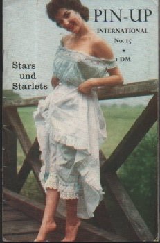 R405 Pin-Up International No. 15 Stars und Starlets Magazin.30 Seiten. Heft. Format: 18 x 11,5 cm.