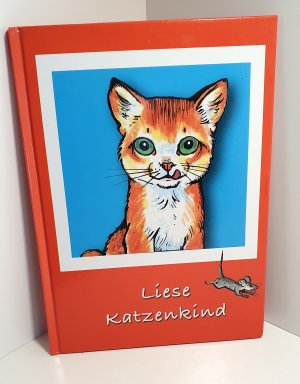 Liese Katzenkind - eine Bildergeschichte