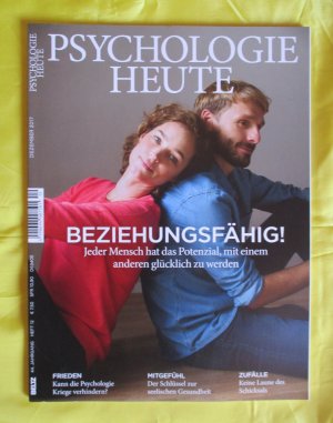 Psychologie Heute Beziehungsfähig! Heft 12 Dezember 2017