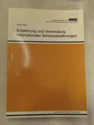 Entstehung und Verwendung internationaler Schlüsselwährungen