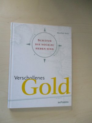 gebrauchtes Buch – Manfred Reitz – Verschollenes Gold