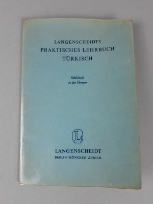 gebrauchtes Buch – Langenscheidts praktisches Lehrbuch. Türkisch. Schlüssel zu den Übungen