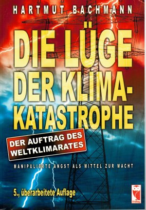 Die Lüge der Klimakatastrophe