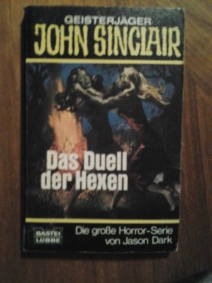 Geisterjäger John Sinclair Taschenbuch Band 73053 Das Duell der Hexen Verlag Bastei 1985