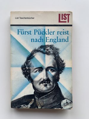 antiquarisches Buch – H.Ch. Mettin  – Fürst Pückler reist nach England, Aus den Briefen eines Verstorbenen