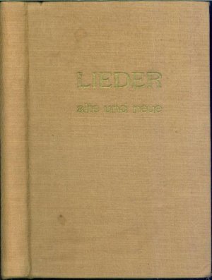 gebrauchtes Buch – Lieder alte und neue