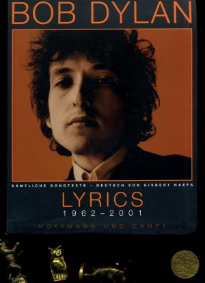 Bob Dylan Lyrics 1962-1985. Sämtliche Songtexte übersetzt von Gisbert Haefs.