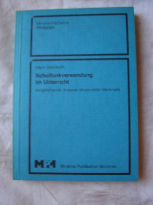 Schulfunkverwendung im Unterricht : Vergleichende Analyse struktureller Merkmale.