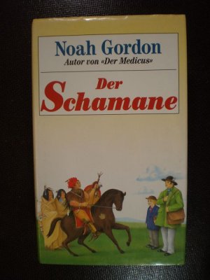 Der Schamane. Roman