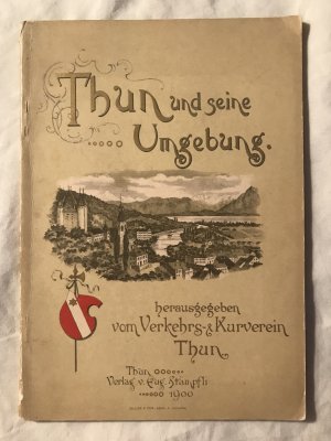 antiquarisches Buch – F.-W. Kocher – THUN und seine Umgebung