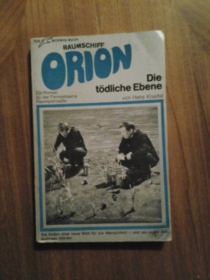 Raumpatrouille Raumschiff Orion Buch Reihe 014 Die tödliche Ebene Verlag Moewig 1969