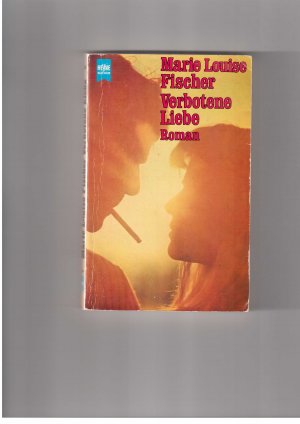 gebrauchtes Buch – Fischer, Marie L – Verbotene Liebe