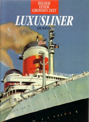 gebrauchtes Buch – Lee Server – Luxusliner