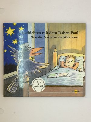 Geschichten mit dem Raben Paul: Wie die Nacht in die Welt kam (Kwadrat) Audio CD – Hörbuch