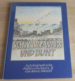 Schwarz-weiss und bunt - signiert