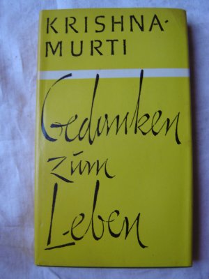 Gedanken zum Leben aus den Tagebüchern von Krishnamurti