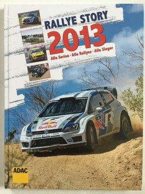 gebrauchtes Buch – Andrea Neumeyer – Rallye Story 2013 - Alle Serien, Alle Rallyes, Alle Sieger