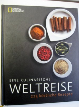 gebrauchtes Buch – Barnard, Melanie; Binns – Eine kulinarische Weltreise - 225 köstliche Rezepte aus aller Welt