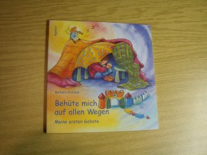 gebrauchtes Buch – Barbara Cratzius – Behüte mich auf allen Wegen - Meine ersten Gebete