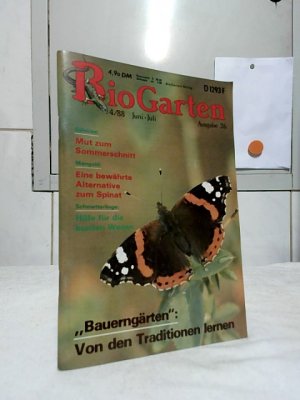 BioGarten Ausgabe 26 : 4/88 Juni - Juli. Redaktion: Jürgen Lüders, Gert Rothberg ... .