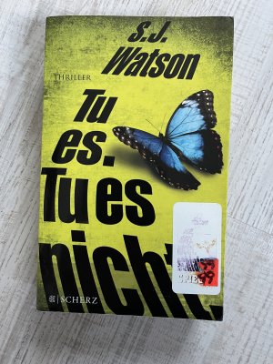 gebrauchtes Buch – Watson, S.J – Tu es. Tu es nicht.