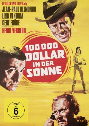 100000 Dollar in der Sonne. Frankreich/Italien 1964. Ein Film von Henri Verneuil (mit u.a. Jean-Paul Belmondo, Lino Venrura, Gert Fröbe u.v.a.)