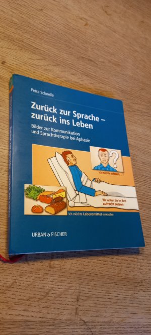 gebrauchtes Buch – Petra Schnelle – Zurück zur Sprache - zurück ins Leben - Bilder zur Kommunikation und Sprachtherapie bei Aphasie