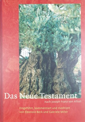 gebrauchtes Buch – Beck, Eleonore; Miller – Das neue Testament nach Joseph Franz von Allioli