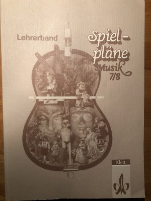 Spielpläne Musik 7/8  Lehrerband