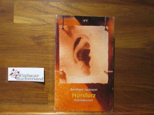 gebrauchtes Buch – Bernhard Jaumann – Hörsturz : Kriminalroman. Aufbau-Taschenbücher ; 1506