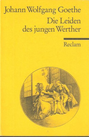 gebrauchtes Buch – Goethe, Johann Wolfgang – Die Leiden des jungen Werther - Textausgabe mit Nachwort