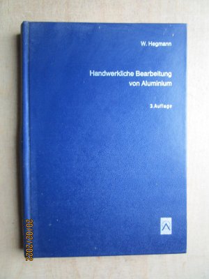 gebrauchtes Buch – Aluminium Zentrale  – Handwerkliche Bearbeitung von Aluminium.