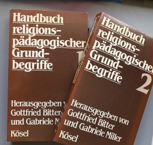 gebrauchtes Buch – Bitter, Gottfried / Gabriele Miller  – Handbuch religionspädagogischer Grundbegriffe 1+2